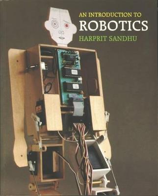 An Introduction to Robotics - Harprit Sandhu - cover