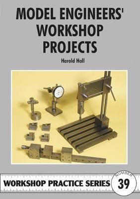 Model Engineers' Workshop Projects - Harold Hall - cover