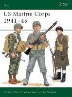US Marine Corps 1941–45 - Gordon L. Rottman - cover