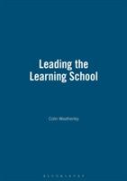 Leading the Learning School - Colin Weatherley - cover