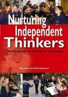 Nurturing Independent Thinkers - Michael Bosher,Patrick Hazlewood - cover