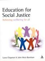 Education for Social Justice: Achieving wellbeing for all - Laura Chapman,John West-Burnham - cover
