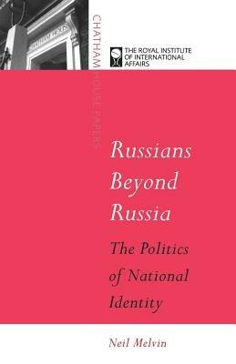 Russians Beyond Russia's Borders - Neil Melvin - cover