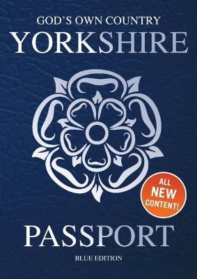 Yorkshire Passport: Blue Edition - Adrian Braddy - cover