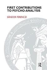 First Contributions to Psycho-analysis