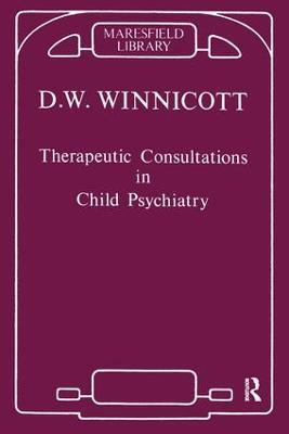 Therapeutic Consultations in Child Psychiatry - Donald W. Winnicott - cover