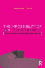 The Impossibility of Sex: Stories of the Intimate Relationship between Therapist and Client