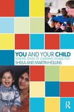 You and Your Child: Making Sense of Learning Disabilities