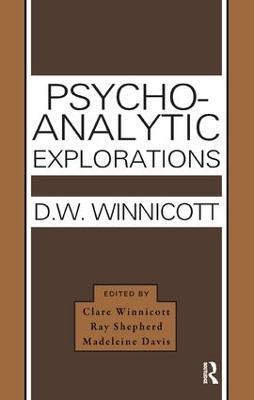 Psycho-Analytic Explorations - Donald W. Winnicott - cover