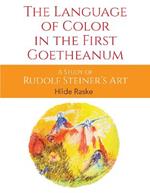 The Language of Color in the First Goetheanum: A Study of Rudolf Steiner's Art