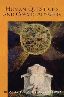 Human Questions And Cosmic Answers - Rudolf Steiner - cover