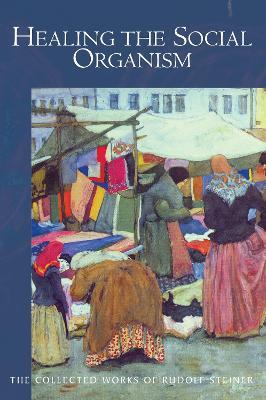 Healing the Social Organism - Rudolf Steiner - cover