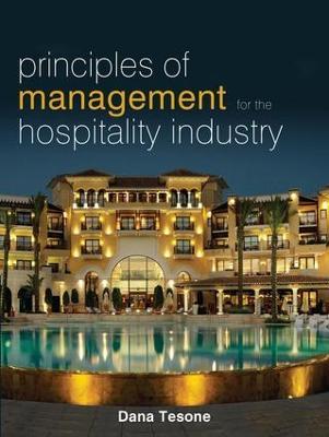 Principles of Management for the Hospitality Industry - Dana Tesone - cover
