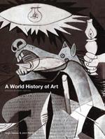 A World History of Art, Revised 7th ed.