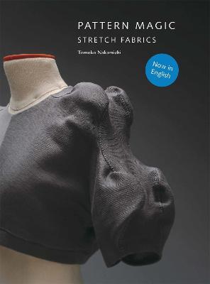 Pattern Magic: Stretch Fabrics - Tomoko Nakamichi - cover