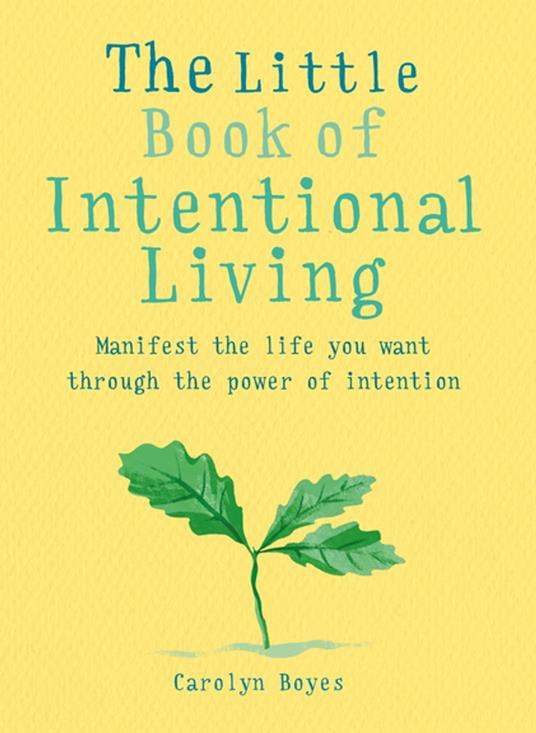 The Little Book of Intentional Living