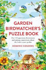 RSPB Garden Birdwatcher's Puzzle Book: Over 150 questions, brainteasers and curious conundrums about the birds in your garden