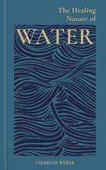 The Healing Nature of Water