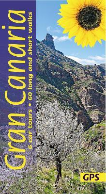 Gran Canaria Sunflower Walking Guide: 60 long and short walks and 6 car tours - Noel Rochford - cover