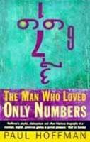 The Man Who Loved Only Numbers: The Story of Paul Erdoes and the Search for Mathematical Truth
