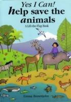 Yes I Can! Help Save the Animals: A Lift-the-flap Book