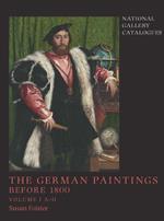 The German Paintings before 1800: National Gallery Catalogues