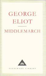 Middlemarch: A Study of Provinicial Life