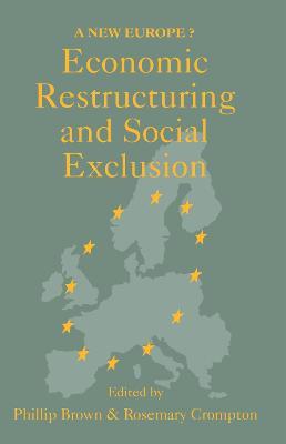 Economic Restructuring And Social Exclusion: A New Europe? - cover