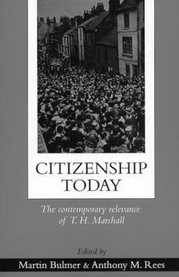 Citizenship Today: The Contemporary Relevance Of T.H. Marshall - cover