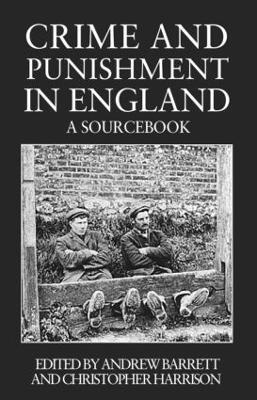 Crime and Punishment in England: A Sourcebook - cover