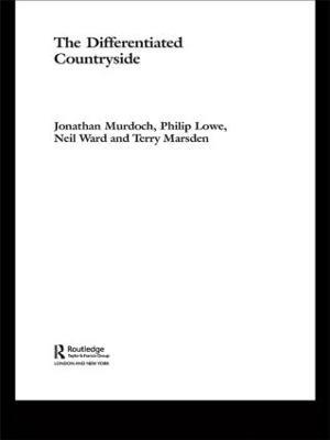 The Differentiated Countryside - Philip Lowe,Terry Marsden and,Jonathan Murdoch - cover