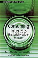 Consuming Interests: The Social Provision of Foods