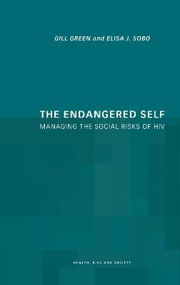 The Endangered Self: Identity and Social Risk - Gill Green,Elisa Sobo - cover