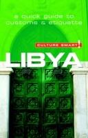 Libya - Culture Smart!: The Essential Guide to Customs & Culture - Roger Jones - cover