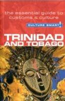 Trinidad & Tobago - Culture Smart!: The Essential Guide to Customs & Culture