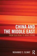 CHINA AND THE MIDDLE EAST: from Silk Road to Arab Spring