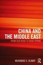 CHINA AND THE MIDDLE EAST: from Silk Road to Arab Spring