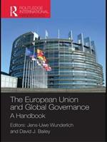 The European Union and Global Governance: A Handbook