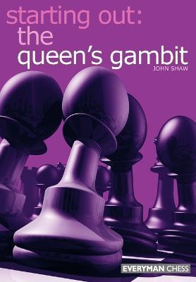 Starting out: the Queen's Gambit - John Shaw - cover