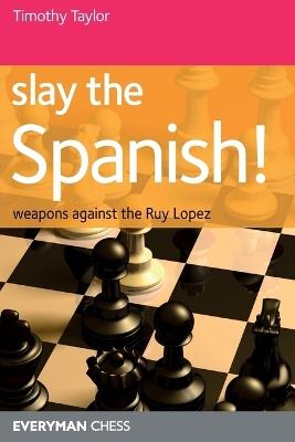 Slay the Spanish! - Timothy Taylor - cover