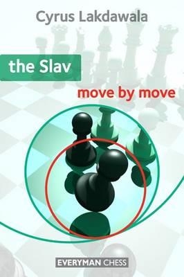 The Slav: Move by Move - Cyrus Lakdawala - cover