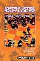 Dangerous Weapons: The Ruy Lopez - John Emms,Tony Kosten,John Cox - cover