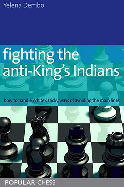 Fighting the Anti-King's Indians: