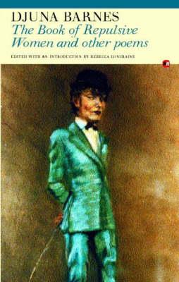 The Book of Repulsive Women & Other Poems - Djuna Barnes - cover
