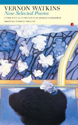 Vernon Watkins: New Selected Poems - Vernon Watkins - cover