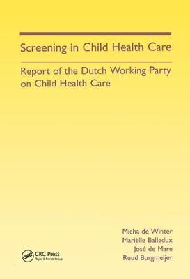 Screening in Child Health Care: Report of the Dutch Working Party on Child Health Care - Micha De Winter - cover