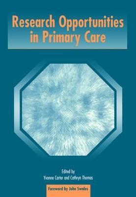Research Opportunities in Primary Care - Yvonne Carter,Kate Thomas - cover