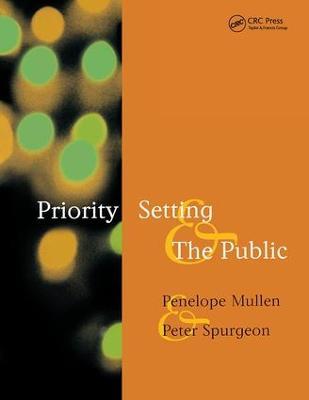 Priority Setting and the Public - Penelope Mullen,Peter Spurgeon - cover