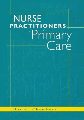 Nurse Practitioners in Primary Care - Naomi Chambers - cover