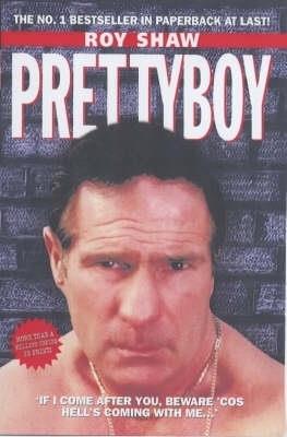 Pretty Boy - Roy Shaw - cover